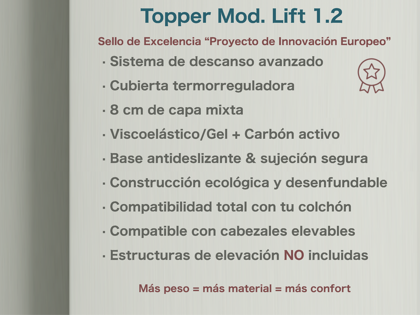 TOPPER LIFT 1.2  · Estructuras no incluidas ·